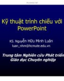 Bài giảng Kỹ thuật trình chiếu với PowerPoint