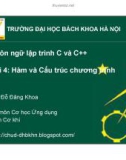 Bài giảng Ngôn ngữ lập trình C và C++: Bài 4 - TS. Đỗ Đăng Khoa