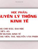 Bài giảng Nguyên lý thống kê kinh tế: Chương 1 - ThS. Nguyễn Văn Phong