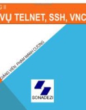 Bài giảng Dịch vụ mạng Linux - Chương 2: Dịch vụ Telnet, SSH, VNC