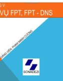 Bài giảng Dịch vụ mạng Linux - Chương 5: Dịch vụ FPT, FPT - DNS