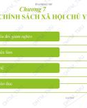 Bài giảng điện tử học phần Chính sách kinh tế xã hội: Chương 7 - ĐH Thương mại