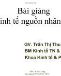 Bài giảng Kinh tế nguồn nhân lực: Chương 1 - Trần Thị Thu Trang