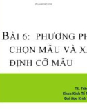 Bài giảng Phương pháp nghiên cứu kinh tế: Chương 6 - TS.TrầnTiếnKhai