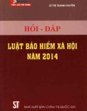 Luật bảo hiểm xã hội năm 2014 - Sổ tay hỏi và đáp: Phần 1