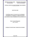 Summary of Doctoral thesis of Economic: Economic policy of the state to support enterprices to improve competitiveness - Case study of the enterprices in Hai Phong city