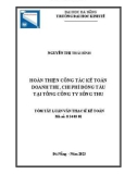 Tóm tắt Luận văn Thạc sĩ Kế toán: Hoàn thiện công tác kế toán doanh thu, chi phí đóng tàu tại Tổng công ty Sông Thu