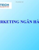 Bài giảng Marketing ngân hàng - ĐH Công Nghệ Tp. HCM