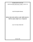 Luận văn Thạc sĩ Báo chí học: Hình ảnh cộng đồng LGBT trên báo in - Những khác biệt sau hai thập kỷ