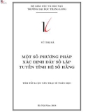 Tóm tắt luận văn Thạc sĩ Toán học: Một số phương pháp xác định dãy số lặp tuyến tính hệ số hằng