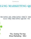 Bài giảng Marketing quốc tế: Chương 3 - ThS. Dương Thị Hoa