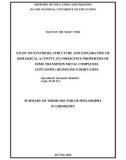 Summary of Thesis Doctor of Phylosophy in Chemistry: Study on synthesis, structure and exploration of biological activity, fluorescence properties of some transition metal complexes containing quinoline's derivaties