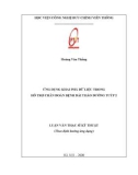 Luận văn Thạc sĩ Kỹ thuật: Ứng dụng khai phá dữ liệu trong hỗ trợ chẩn đoán bệnh đái tháo đường tuýp 2