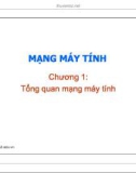 Bài giảng Mạng máy tính: Chương 1 - ĐH Giao thông Vận tải