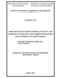 Summary of Mechanical engineering Doctoral thesis: Research on traction-grapping capacity and stability of tractor with combination of disc plow working on steep terrain