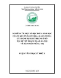 Luận văn Thạc sĩ Thú y: Nghiên cứu một số đặc điểm sinh học của vi khuẩn Pasteurella multocida gây bệnh Tụ huyết trùng ở bò tại huyện Thạch Thất - Hà Nội và Biện pháp phòng trị