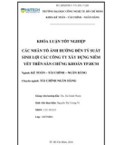 Khoá luận tốt nghiệp: Các nhân tố ảnh hưởng đến tỷ suất sinh lợi các công ty xây dựng niêm yết trên sàn chứng khoán TP.HCM