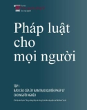 Pháp luật cho mọi người - Tập 1: Báo cáo của Ủy ban Trao quyền pháp lý cho người nghèo (Phần 1)