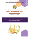 Giáo trình Pháp luật (Trình độ cao đẳng): Phần 1 - CĐ GTVT Trung ương I