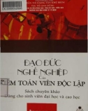 Kiểm toán viên độc lập và đạo đức nghề nghiệp: Phần 1