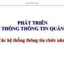 Bài giảng Phát triển hệ thống thông tin quản lý: Các hệ thống thông tin chức năng - Nguyễn Anh Hào