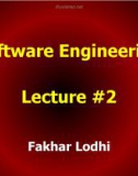 Lecture Software 2ngineering: Lesson 2 - Fakhar Lodhi