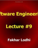 Lecture Software engineering: Lesson 9 - Fakhar Lodhi