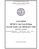 Giáo trình Lập trình di động (Nghề: Lập trình máy tính - Trình độ Cao đẳng) - Trường Cao đẳng Nghề An Giang