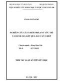 Tóm tắt luận án Tiến sĩ Y học: Nghiên cứu cấy ghép implant tức thì và đánh giá kết quả sau cấy ghép