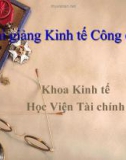 Bài giảng Kinh tế công cộng: Chương 1 - Đối tượng và phương pháp nghiên cứu của kinh tế công cộng