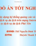 ĐỒ ÁN TỐT NGHIỆP: Xây dựng hệ thống quảng cáo và cung cấp dịch vụ du lịch trên mạng Internet cho công ty dịch vụ du lịch Phú Yên