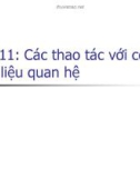 Bài11: Các thao tác với cơ sở dữ liệu quan hệ .