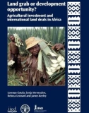 Land grab or development opportunity? Agricultural investment and international land deals in Africa