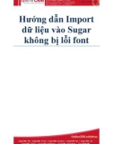 Hướng dẫn Import dữ liệu vào SugarCRM không bị lỗi font