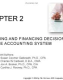 Lecture Financial accounting (8/e) - Chapter 2: Investing and financing decisions and the accounting system