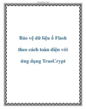 Bảo vệ dữ liệu ổ Flash theo cách toàn diện với ứng dụng TrueCrypt