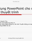 Sử dụng PowerPoint cho mục đích thuyết trình