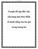 Google đề cập đến việc xếp hạng dựa theo điểm số danh tiếng của tác giả trong tương lai