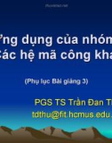 Bài giảng Ứng dụng của nhóm: Các hệ mã công khai - PGS TS Trần Đan Thư