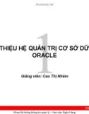 Bài giảng Quản trị cơ sở dữ liệu Oracle: Chương 1 - GV. Cao Thị Nhâm (HV Ngân hàng)