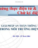 Bài giảng Chứng thực điện tử & Chữ ký điện tử: Giải pháp an toàn thông tin trong môi trường điện tử