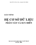 Giáo trình Hệ cơ sở dữ liệu phân tán và suy diễn: Phần 1 - Nguyễn Văn Huân, Phạm Việt Bình