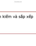 Bài giảng Cấu trúc dữ liệu - Bài 2: Tìm kiếm và sắp xếp