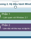 Bài giảng Tin 1: Chương 2 - ĐH Kinh doanh và Công nghệ Hà Nội