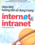 Giáo trình Hướng dẫn sử dụng mạng Interet và Intranet: Phần 1 – Hoàng Lê Minh (chủ biên)