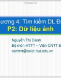 Bài giảng Chương 4: Tìm kiếm dữ liệu đa phương tiện (Phần 2) - Nguyễn Thị Oanh