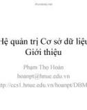 Bài giảng Hệ quản trị cơ sở dữ liệu: Giới thiệu - Phạm Thọ Hoàn