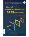 Giáo trình Xử lý dữ liệu nghiên cứu với SPSS for Windows: Phần 1