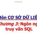 Bài giảng Cơ sở dữ liệu: Chương 3 - ThS. Hồ Đắc Quán