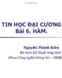 Bài giảng Tin học đại cương Phần 2: Bài 6 - Nguyễn Thành Kiên